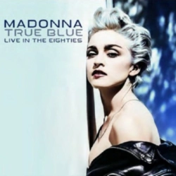 Capa do artigo True Blue: Live in the Eighties - CD