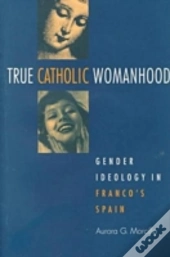 True Catholic Womanhood