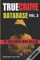 True Crime Database (Vol. 3)
