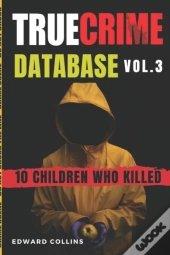 True Crime Database (Vol. 3)