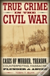 Capa do artigo True Crime In The Civil War