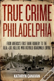 Capa do artigo True Crime Philadelphia