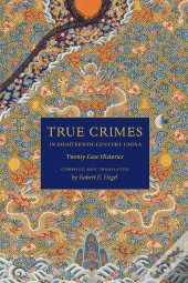 True Crimes In Eighteenth-Century China