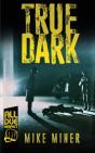 True Dark - Preview