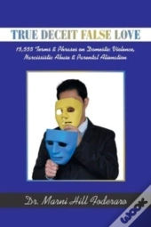 True Deceit False Love: 15,555 Terms   P