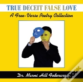 True Deceit False Love