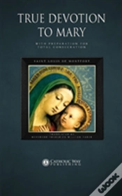 Capa do artigo True Devotion To Mary: With Preparation For Total Consecration