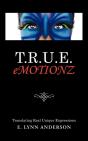 T.R.U.E. Emotionz - Preview