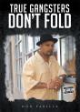 True Gangsters Don'T Fold - Preview