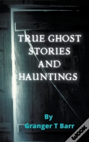 Capa do artigo True Ghost Stories And Hauntings