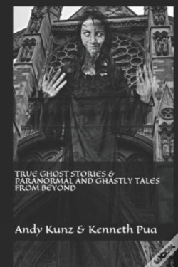 Capa do artigo True Ghost Stories   Paranormal And Ghas