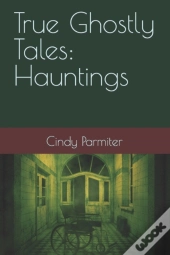 True Ghostly Tales