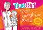 True Girl Mom-Daughter Devos - Preview