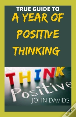 Capa do artigo True Guide To A Year Of Positive Thinking