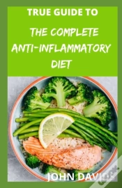 Capa do artigo True Guide To Complete Anti-Inflammatory Diet
