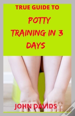 Capa do artigo True Guide To Potty Training In 3 Days