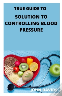 Capa do artigo True Guide To Solution To Controlling Blood Pressure