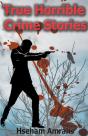 True Horrible Crime Stories - Preview