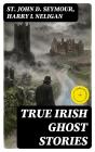 True Irish Ghost Stories - Preview