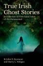 True Irish Ghost Stories - Preview