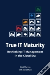 Capa do artigo True It Maturity: Rethinking It Management In The Cloud Era