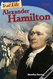 Capa do artigo True Life: Alexander Hamilton