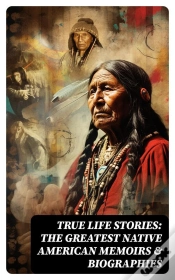 Capa do artigo True Life Stories: The Greatest Native American Memoirs & Biographies
