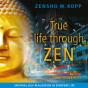 True Life Through Zen - Preview