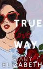 True Love Way - Preview