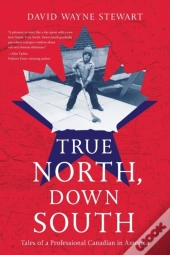 True North, Down South