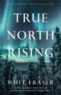 True North Rising - Preview