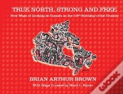 Capa do artigo True North Strong And Free