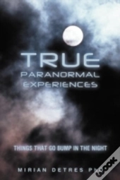 True Paranormal Experiences