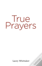 True Prayers