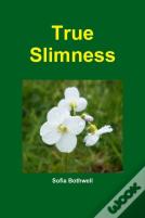 True Slimness