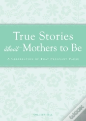 Capa do artigo True Stories About Mothers To Be