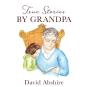 True Stories By Grandpa - Preview