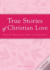 True Stories Of Christian Love