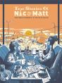 True Stories Of Nic & Matt - Preview