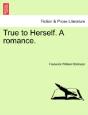 True To Herself. A Romance. - Preview