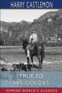True To His Colors (Esprios Classics) - Preview