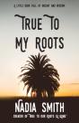 True To My Roots - Preview