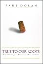 True To Our Roots - Preview