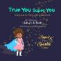 True You Super You - Preview