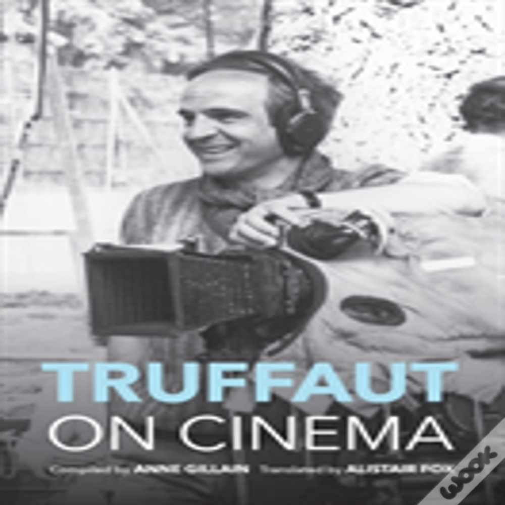 Truffaut On Cinema