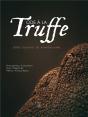 Truffes ; De La Terre À L'Assiette - Preview