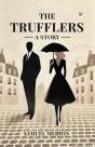 Trufflers A Story - Preview