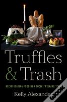 Truffles And Trash