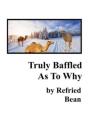 Truly Baffled As To Why - Preview