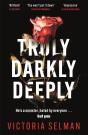 Truly, Darkly, Deeply - Preview